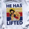 He has lifted - Jesus lifting weight, Gift for bodybuilder