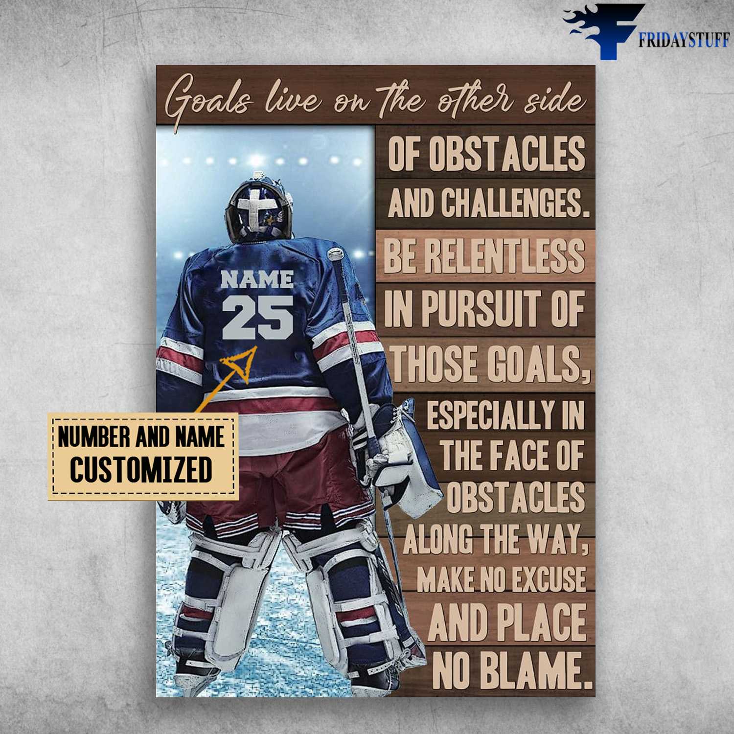 Hockey Player, Hockey Poster, Goals Live On The Other Side, Of Obstacles And Challenges, Be Relentless In Pursuit Of Those Goals