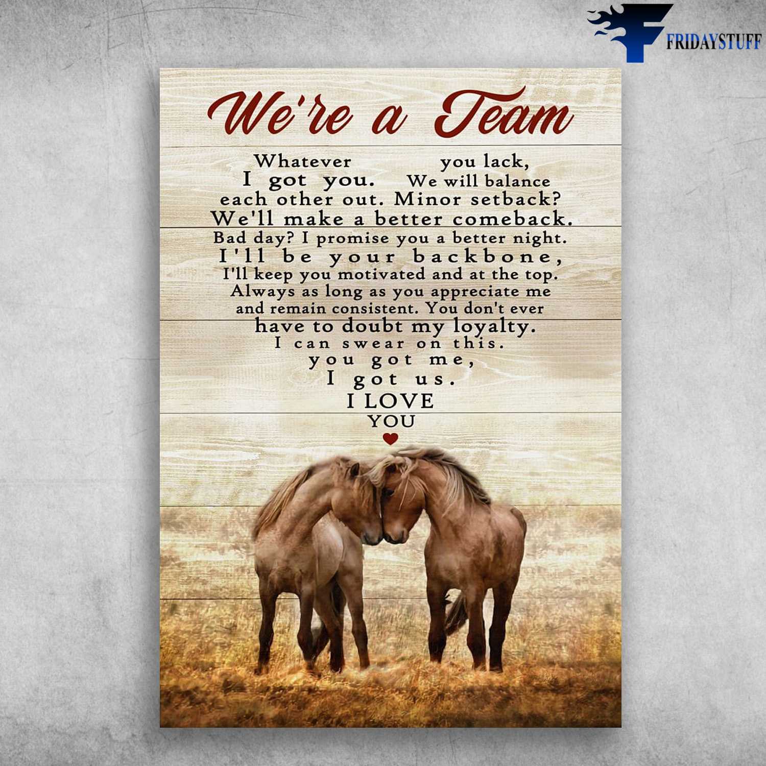 Horse Couple, Love Poster, We're A Team, Whatever You Lack, I Got You, We Will Balance Each Other Out, Minor Setback, Guess We'll Make A Major, Comeback Bad Day
