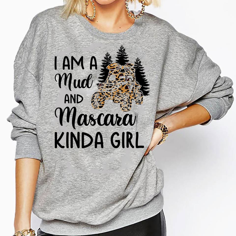 I am a mud and mascara kinda girl - Girl loves riding mud, Funny gift for girl