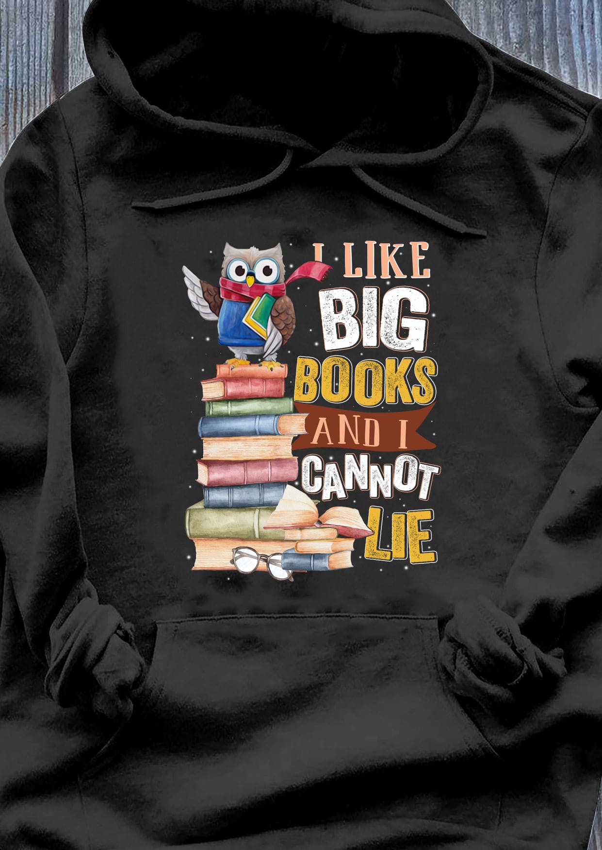 I like big books and I cannot lie - Owl and books, Book reader T-shirt, reading the hobby