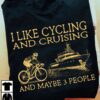 I like cycling and cruising and maybe 3 people - Ship and bicycle, gift for bikers