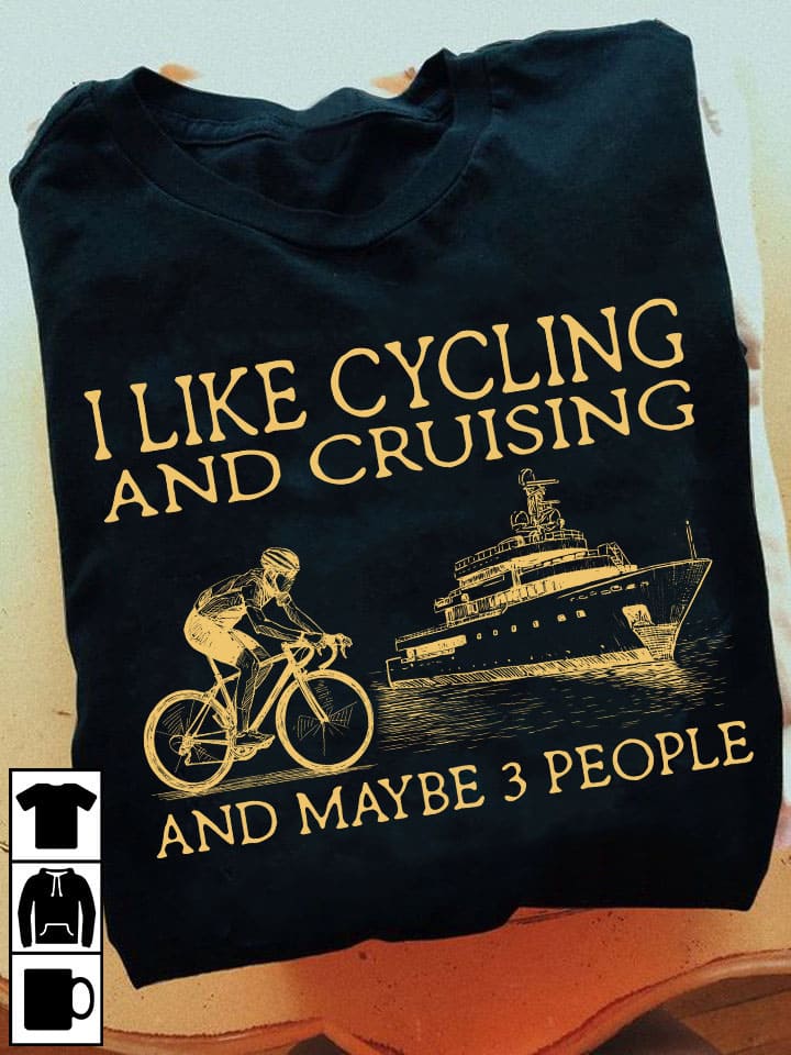 I like cycling and cruising and maybe 3 people - Ship and bicycle, gift for bikers