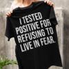 I tested positive for refusing to live in fear - Overcome your fear