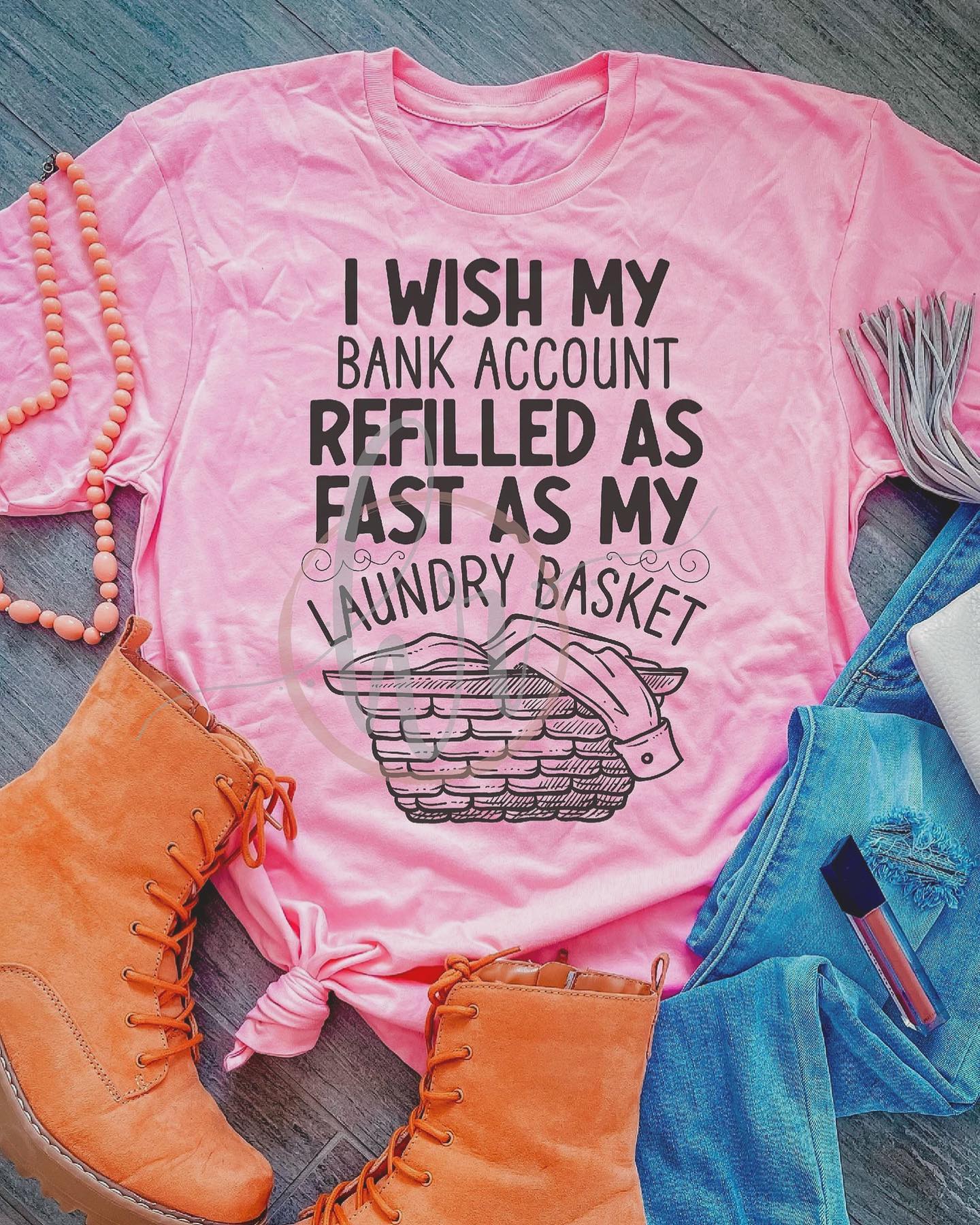 I wish my bank account refilled as fast as my laundry basket