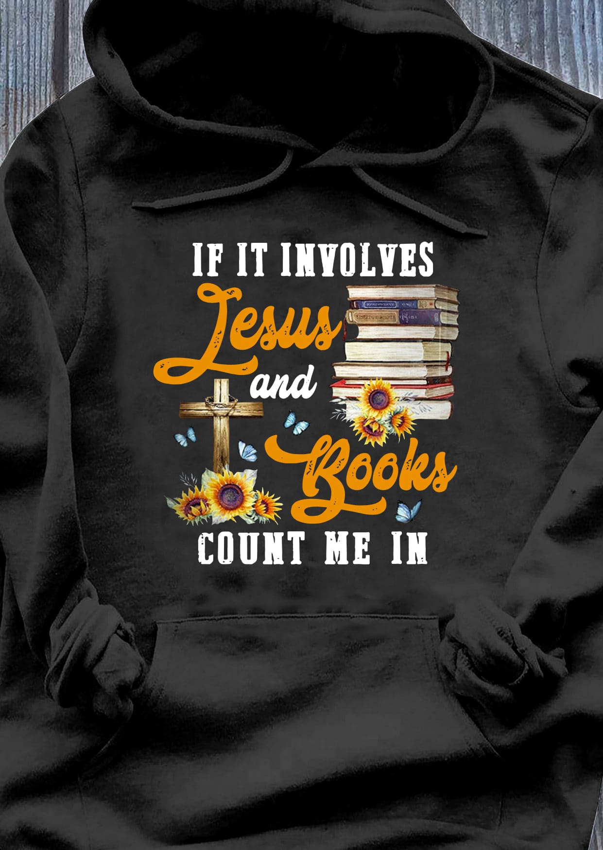 If it involves jesus and books, count me in - Love books and Jesus, Believe in God
