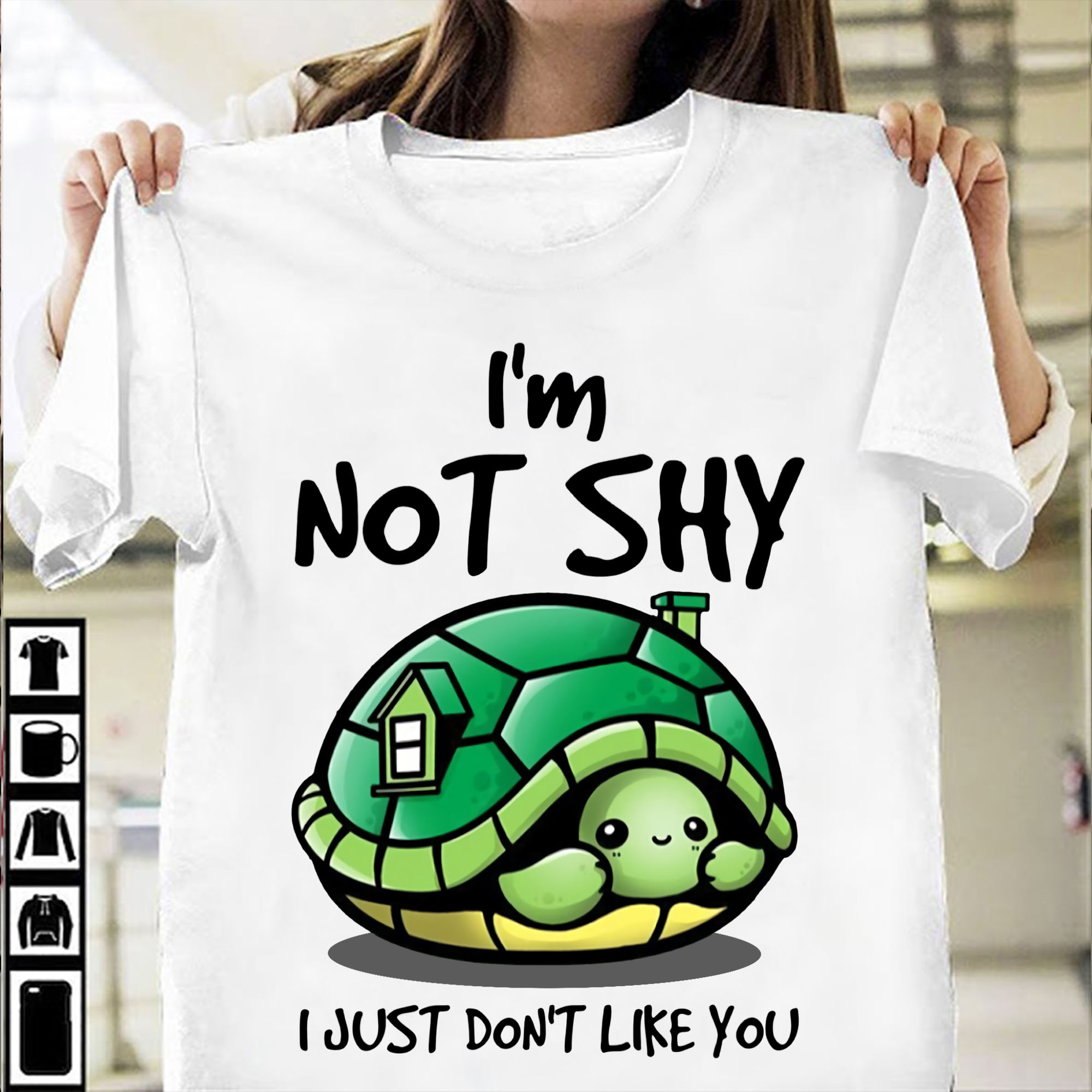 I'm not shy I just don't like you - Gorgous turtle, gift for turtle lover