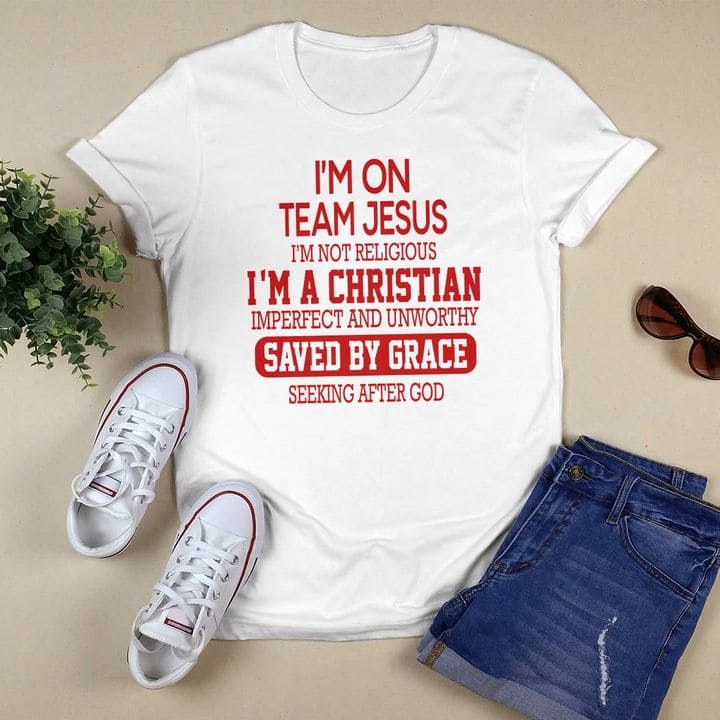 I'm on team Jesus I'm not religious I'm a Christian - Gift for Christian, believe in God