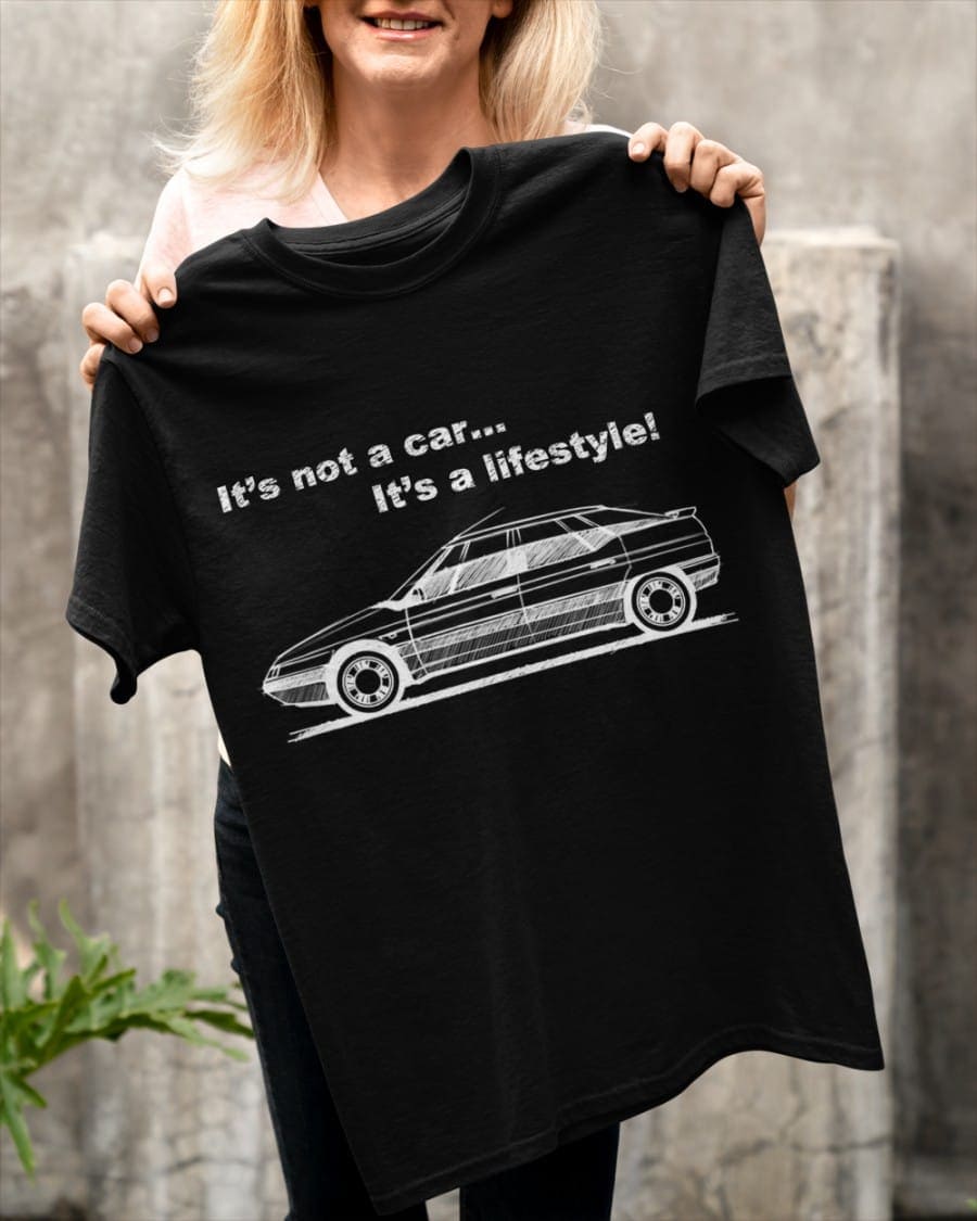 It's not a car it's a lifestyle - Gift for car person