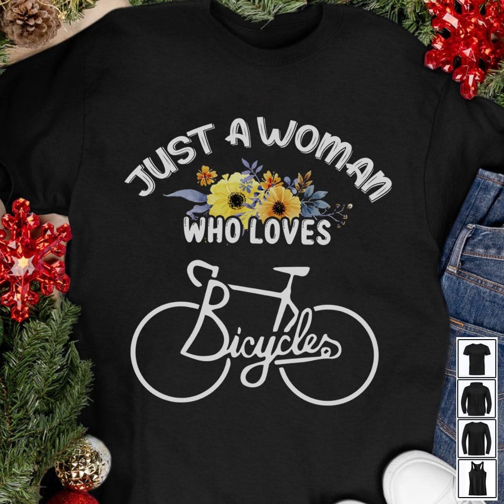 Just a woman who loves bicycle - Woman the biker, love go cycling, cycologist woman