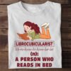 Librocubicularist a person who reads in bed - Girl reading book, gift for book girl