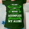 Me and grandma are more than besties - Accomplice and alibi, St Patrick's day gift