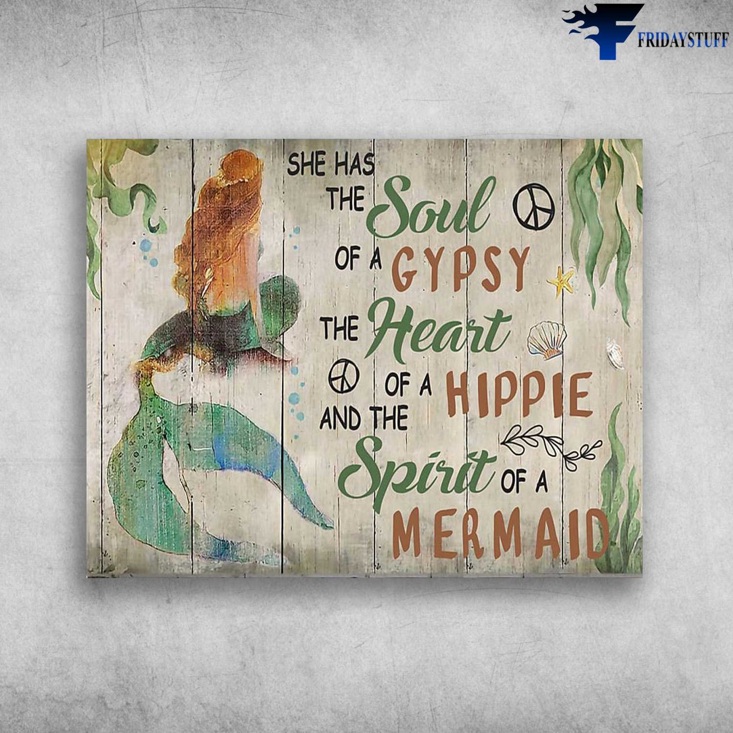 Mermaid Poster, Mermaid Decor, She Has The Soul Of A Gypsy, The Heart Of A Hippie, Spirit Of A Mermaid