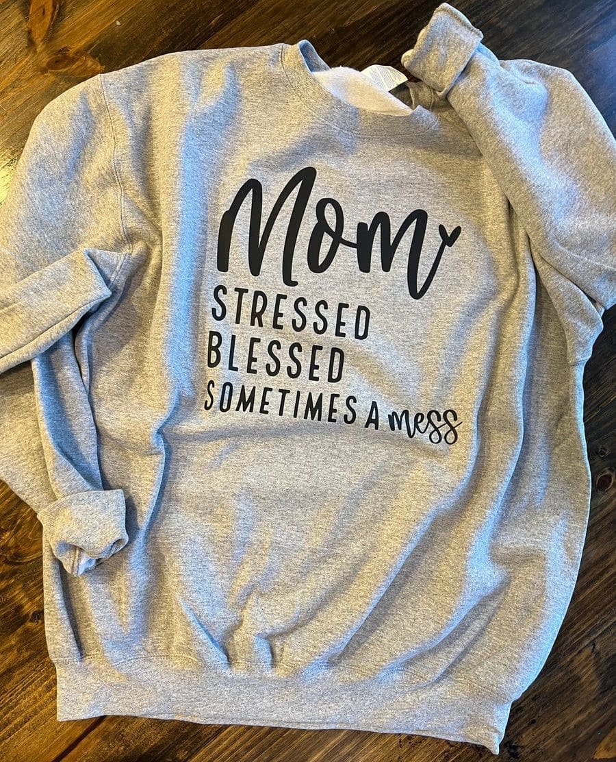 Mom T-shirt - Mother's day gift, stressed blessed sometimes mess