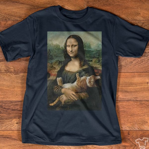 Monalisa and cat - Gift for cat person, Funny Monalisa T-shirt