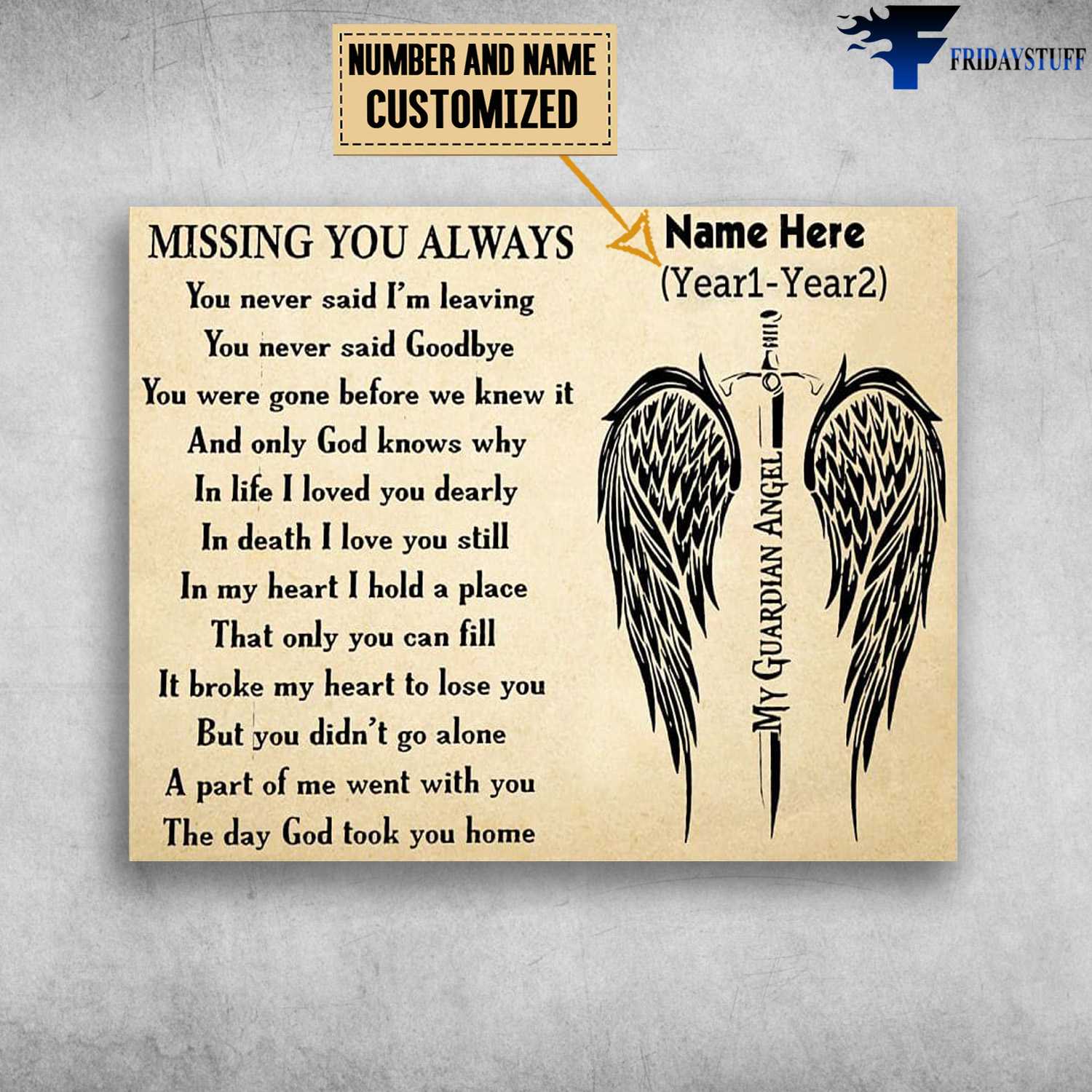 My Guardian Angel, Missing You Always, You Never Said, I;m Leaving, You Never Said Goodbye, You Were Gone Before We Knew It, And Only God Knows Why