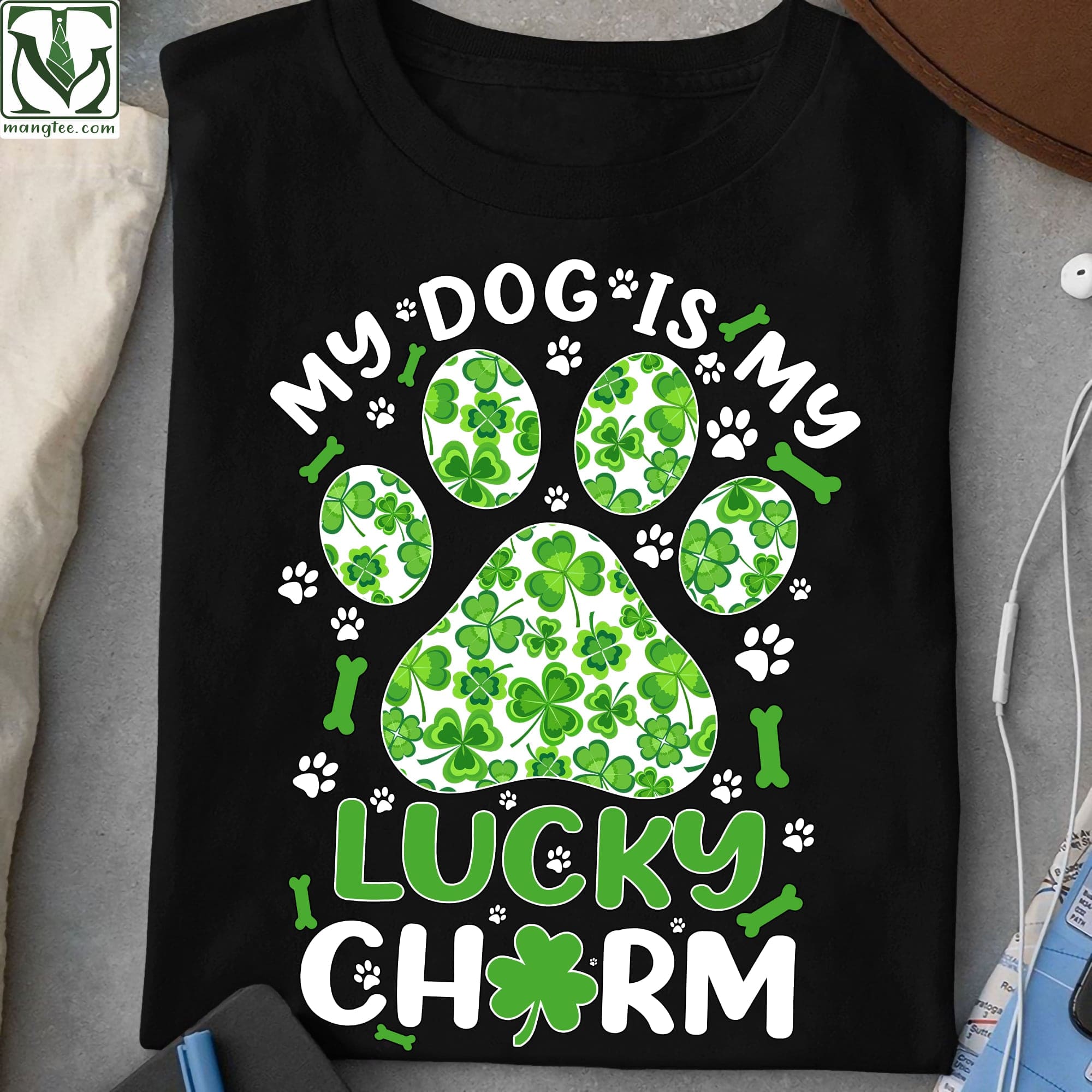 My dog is my lucky charm - Dog footprint, St Patrick's day, gift for Irish