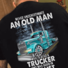 Never underestimate an old man who is also a trucker and was born in August - Gift for old trucker