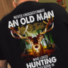 Never underestimate an old man who loves hunting and was born in April - Gift for deer hunter, hunter born in April