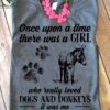 Once upon a time there was a girl who really loved dogs and donkeys - Animal lover T-shirt, donkey and dog footprint