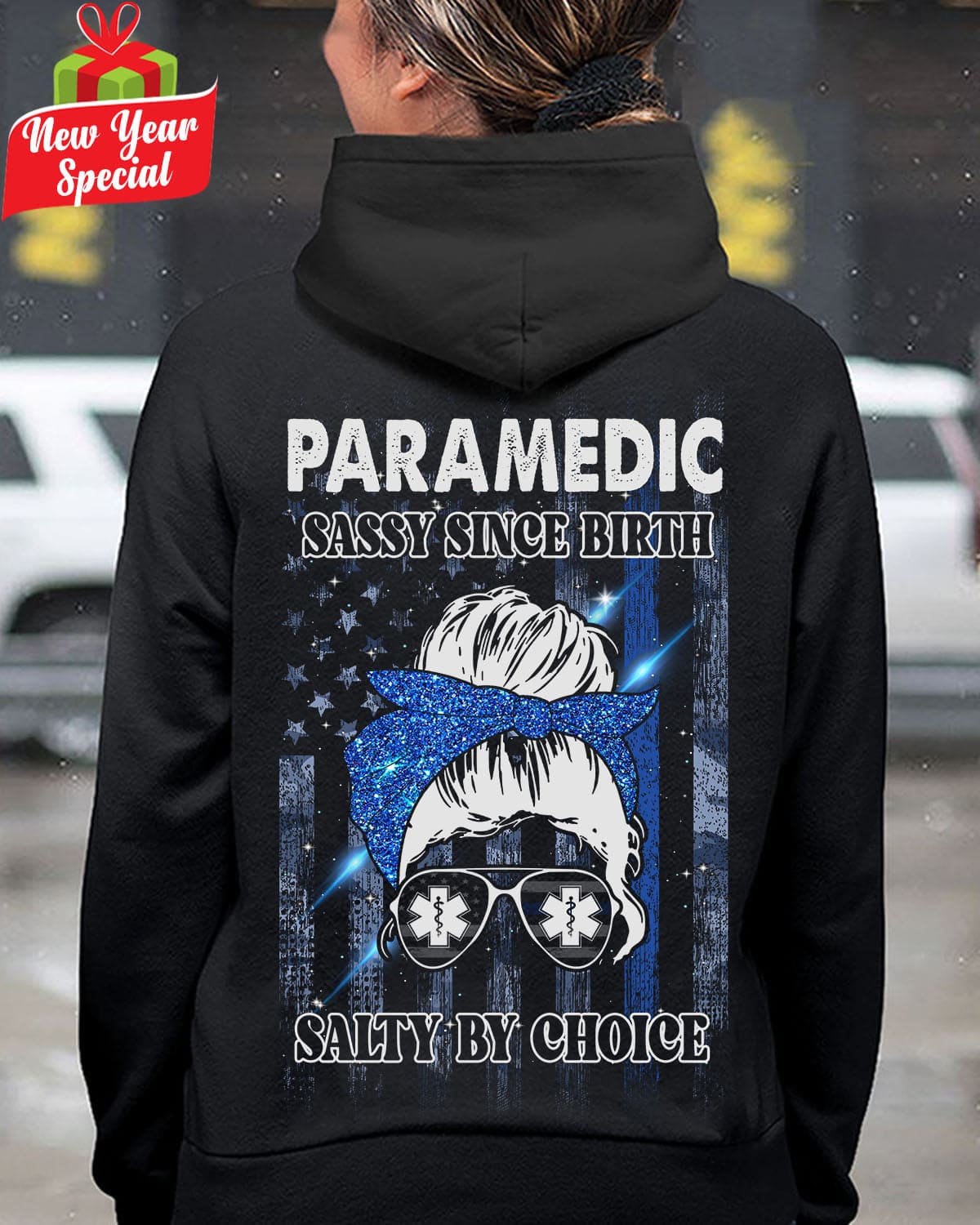 Paramedic sassy since birth, salty by choice - Gift for woman paramedic
