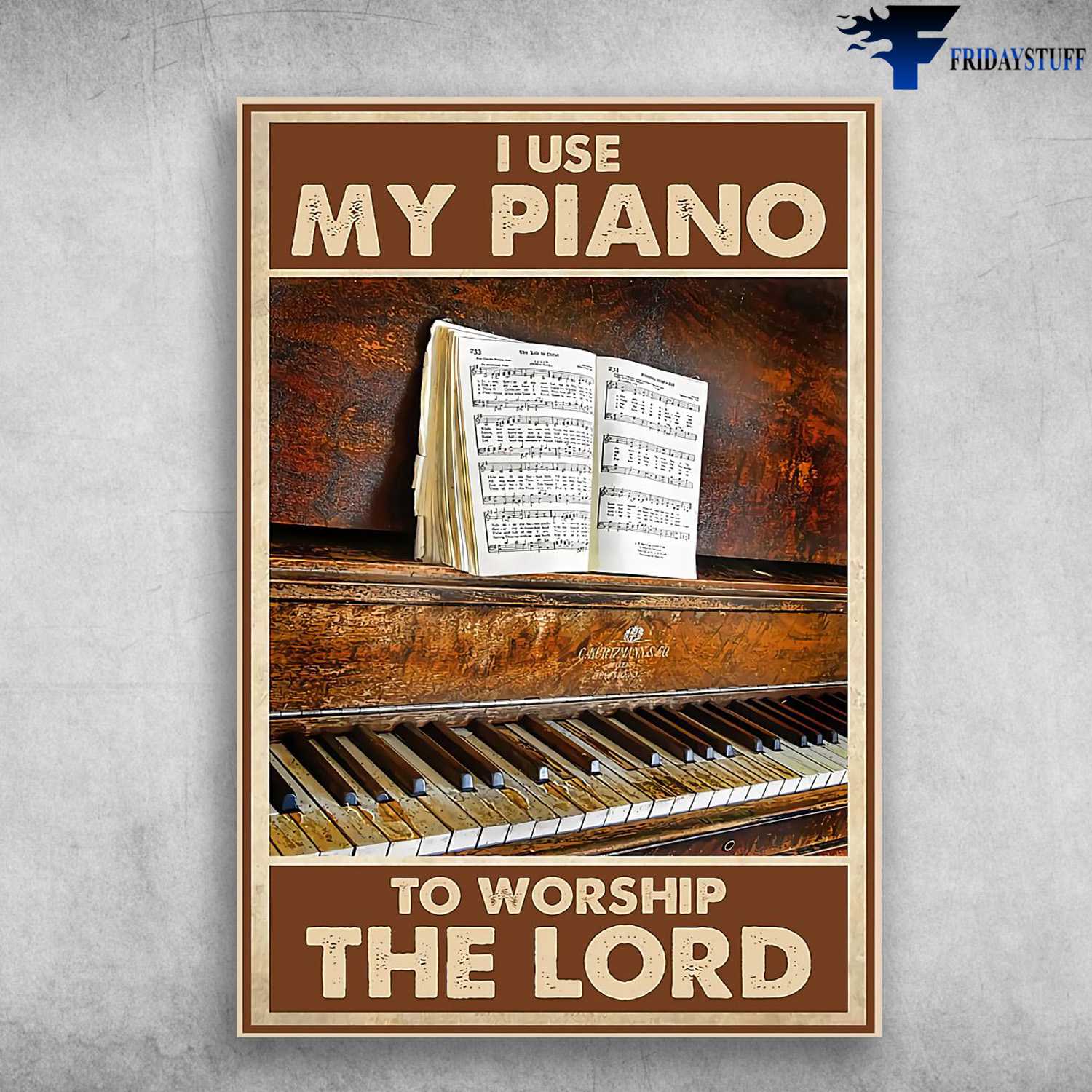 Piano Lover, Piano Practic, I Use Piano, To Worship The Lord