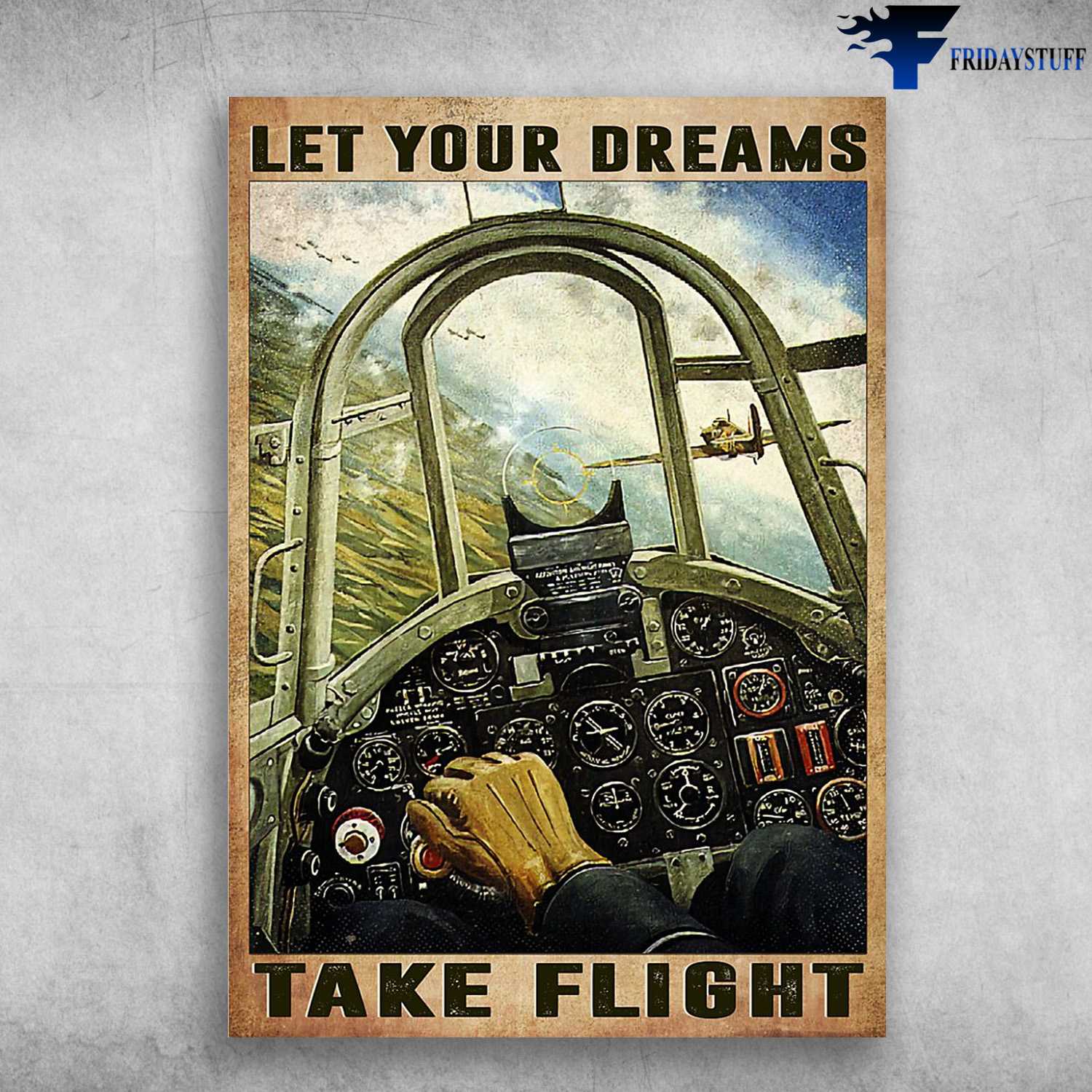 Pilot Poster, Gift For Pilot, Let Your Dreams, Take Flight