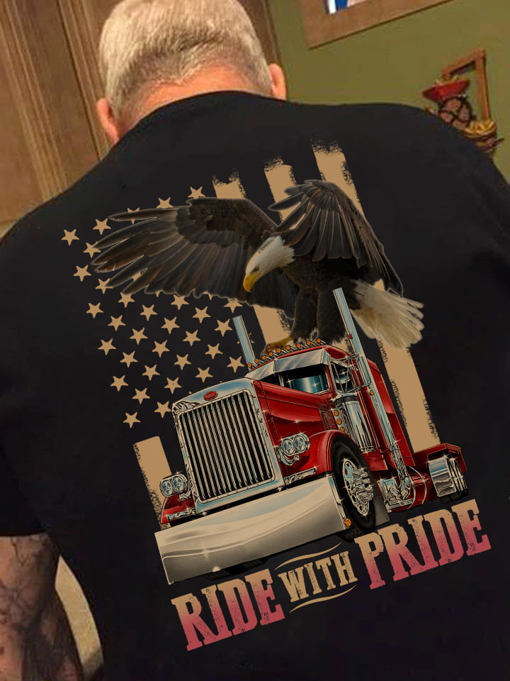 Ride with pride - Trucker's pride, Eagle and truck, Gift for the trucker