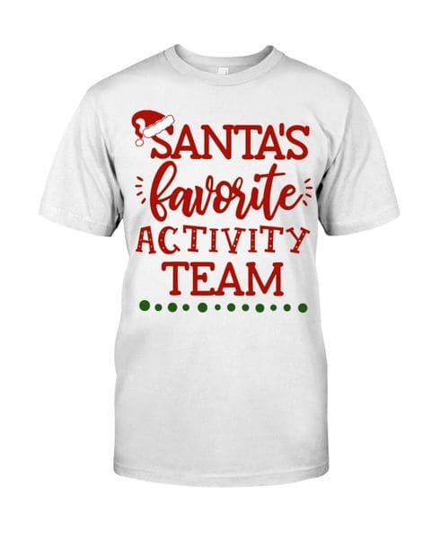 Santa's favorite activity team - Santa Claus hat, gift for Christmas day