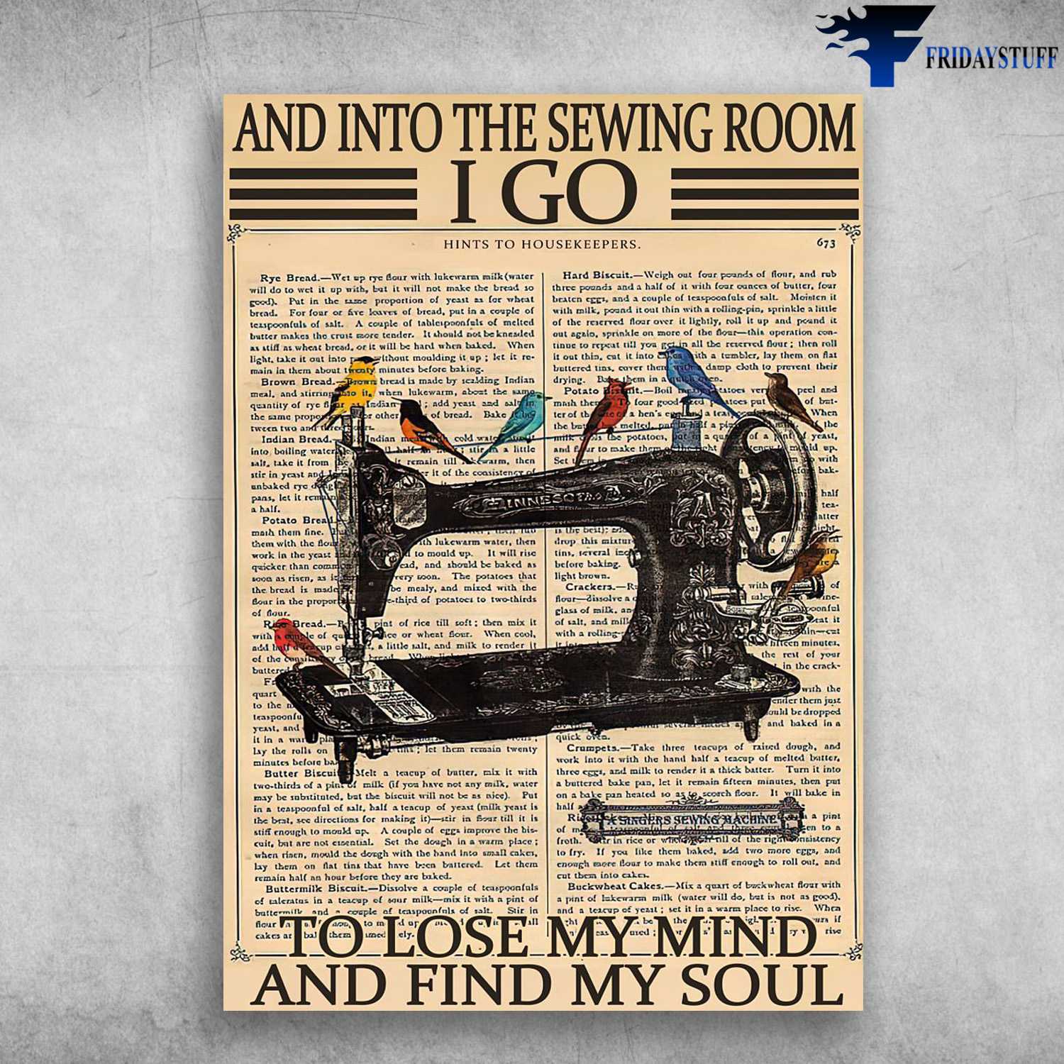 Sewing Poster, Sewing Machine, And Into The Sewing Room, I Go To Lose My Mind, And Find My Soul, Tailor Poster