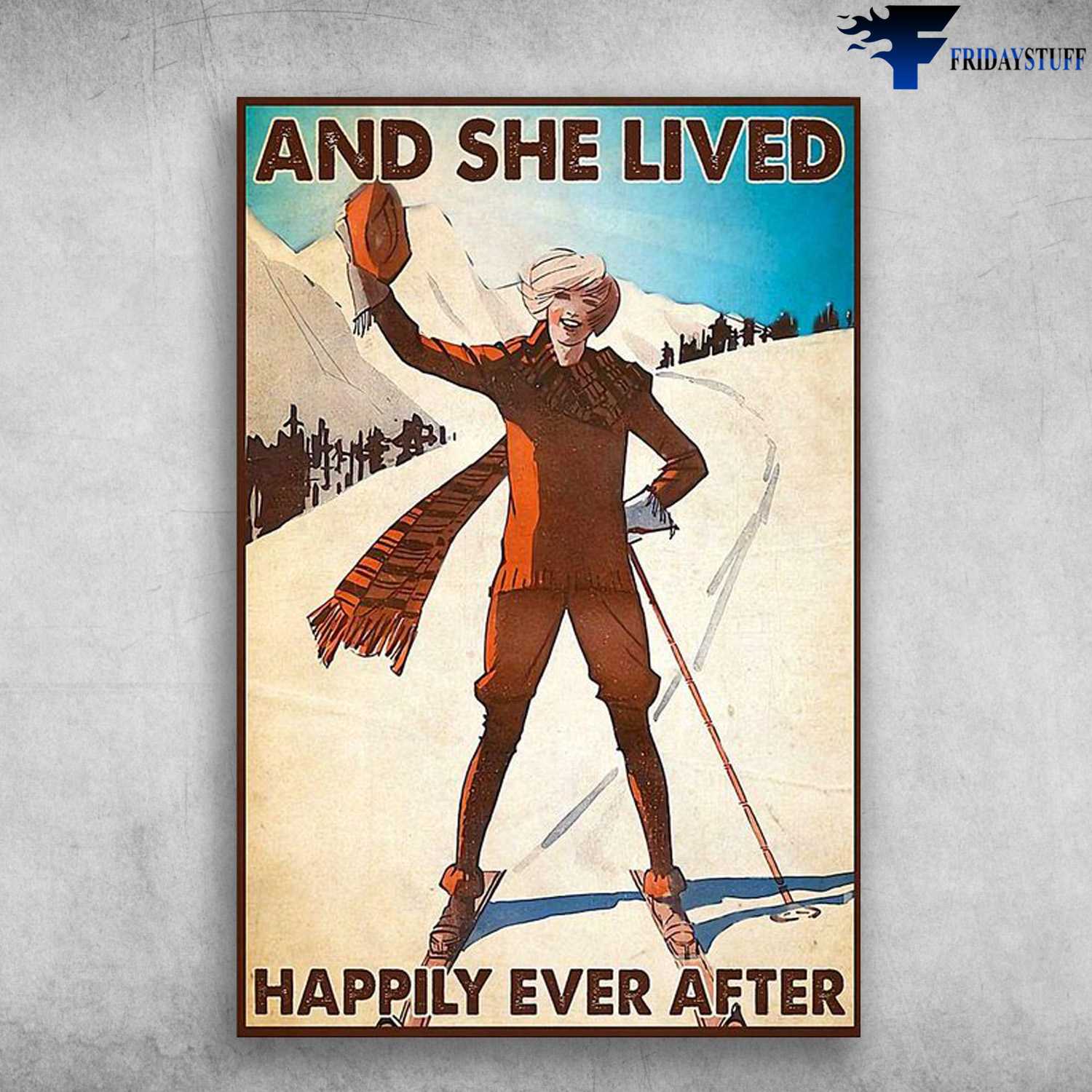 Skiing Lover, Skiing Poster, And She Lived, Happily Ever After