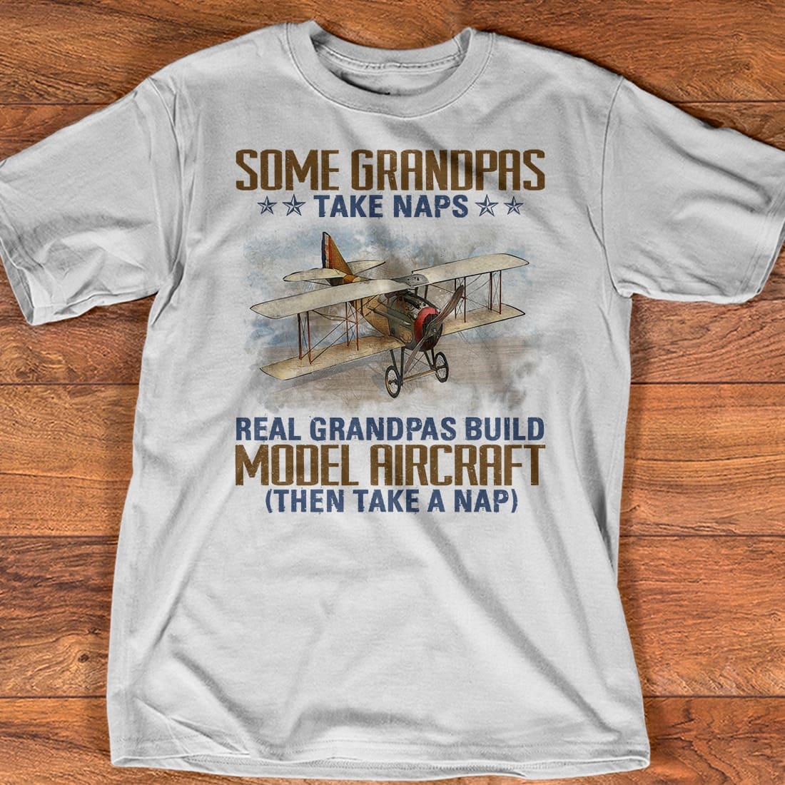 Some grandpas take naps, real grandpas build model aircraft - Model aircraft builder, gift for grandpa