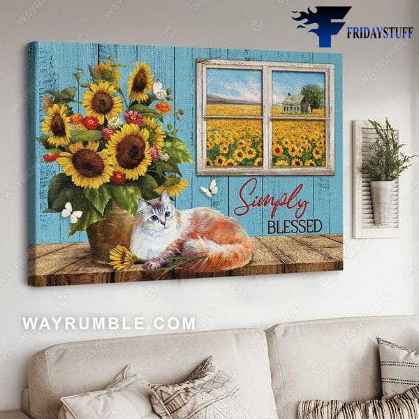 Sunflower Poster, Cat Lover, Simply Blessed