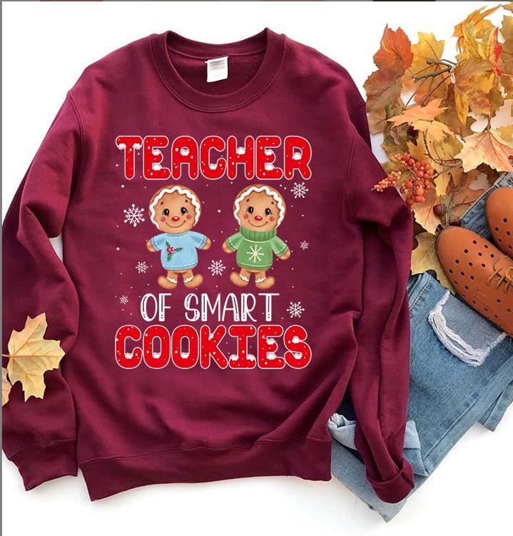 Teacher of smart cookies - Gift for Christmas day, Christmas ugly sweater