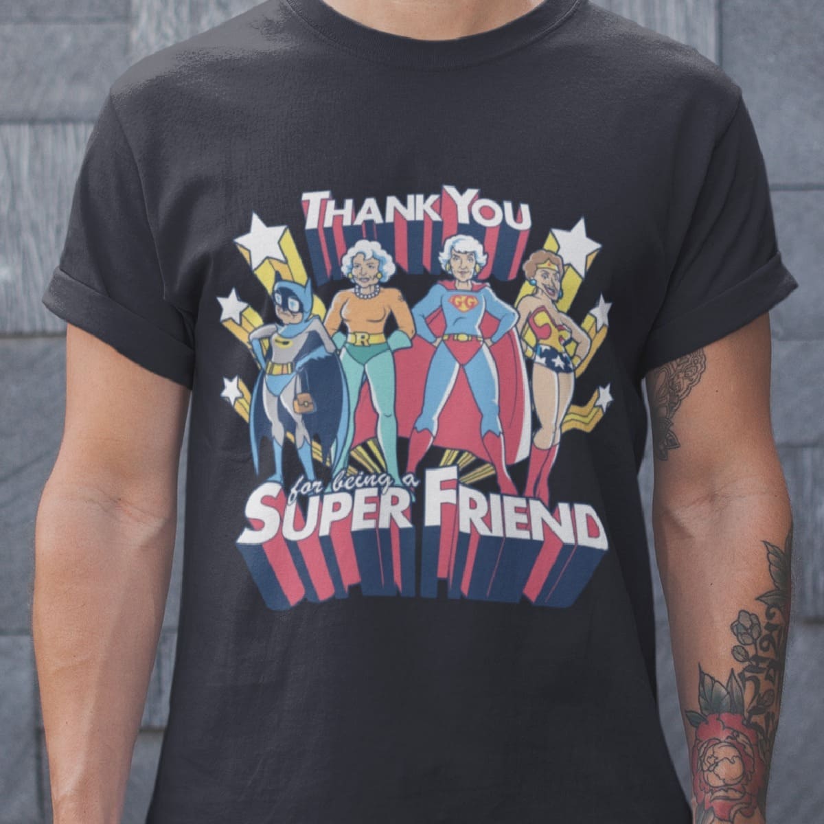 Thank you super friend - Super man, Wonder woman, Funny super hero T-shirt