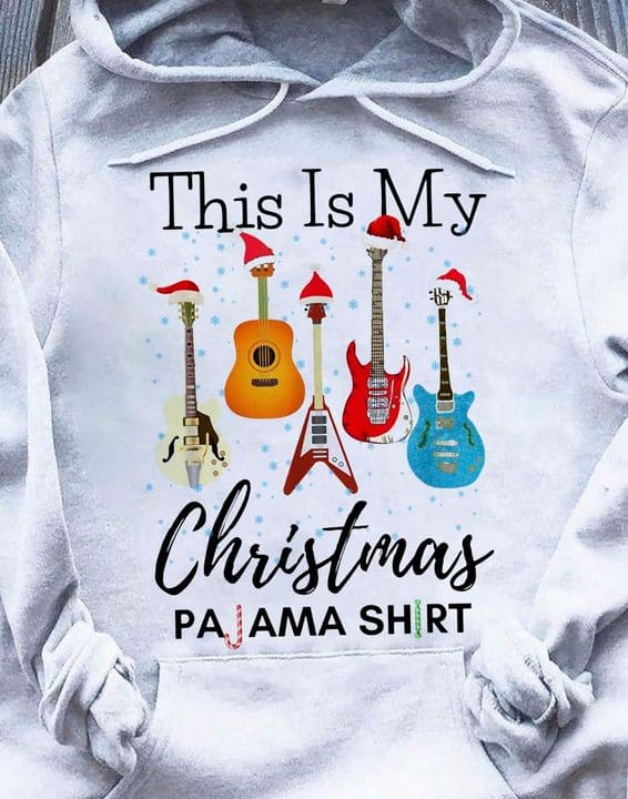 This is my Chistmas pajama shirt - Santa Claus hat, Guitar collection T-shirt