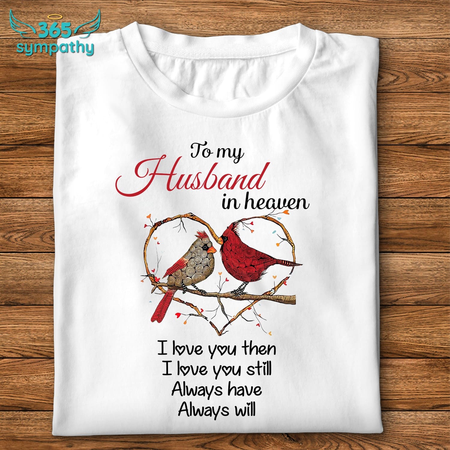 To my husband in heaven I love you then I love you still - Cardinal bird couple, gift for valentine