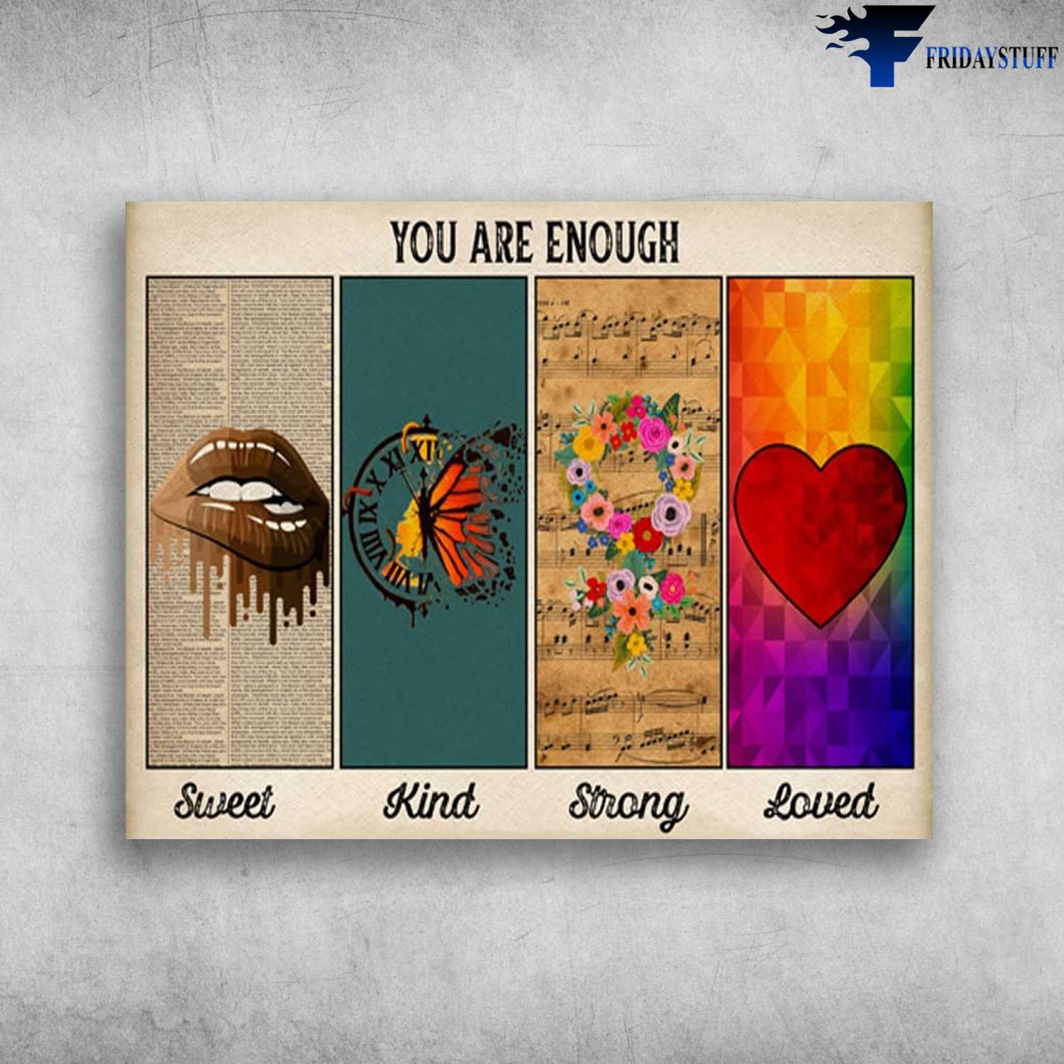 Wall Decor Poster, You Are Enough Sweet, Kind, Strong, Loved