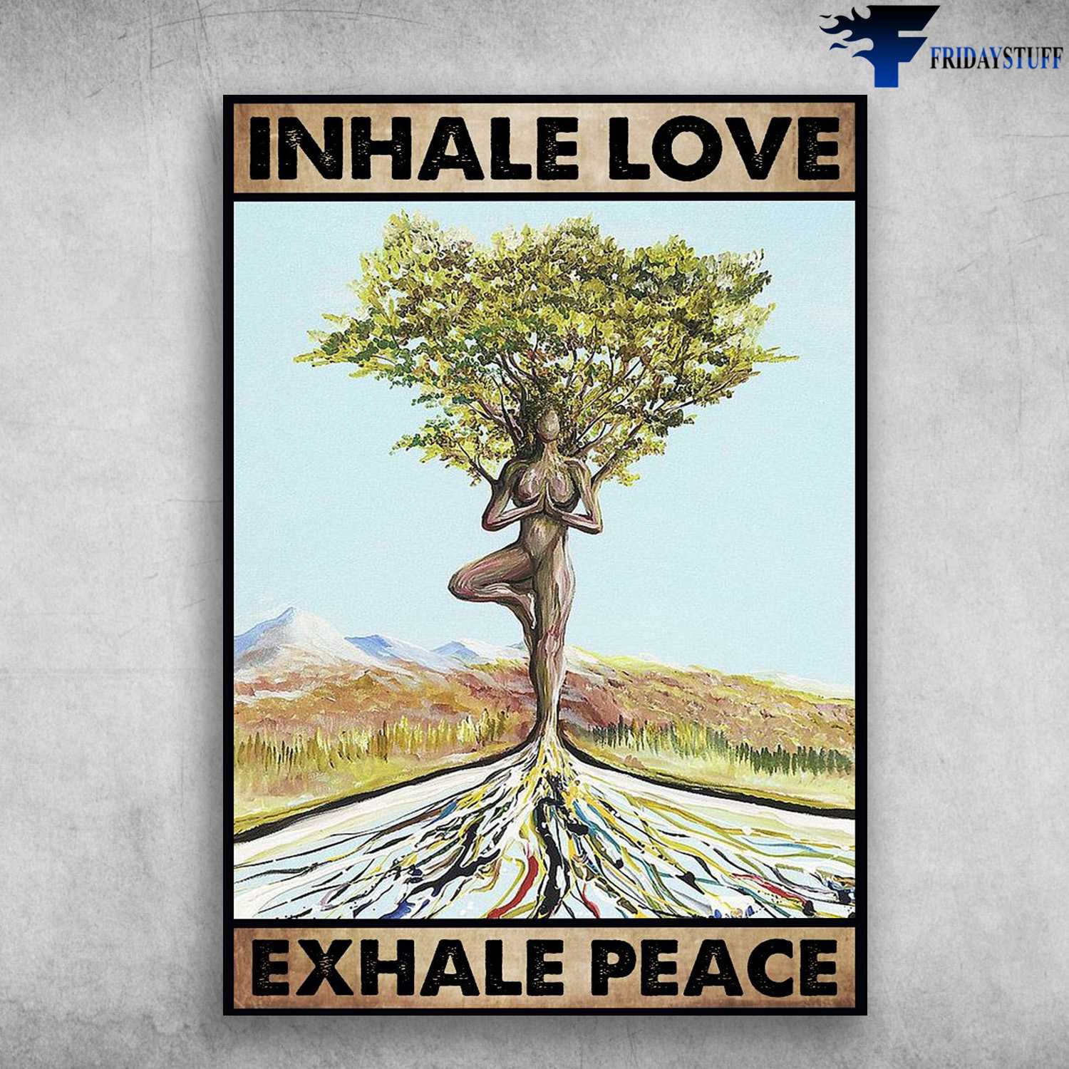Yoga Girl Poster, Yoga Decor, Inhale Love, Exhale Peace