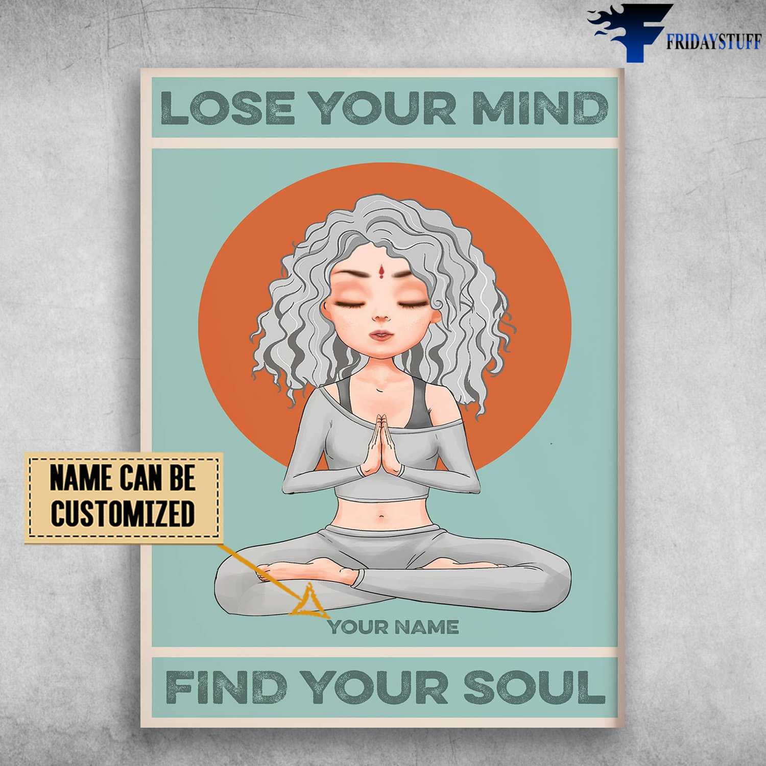 Yoga Girl, Yoga Decor, Lose Your Mind, Find Your Soul