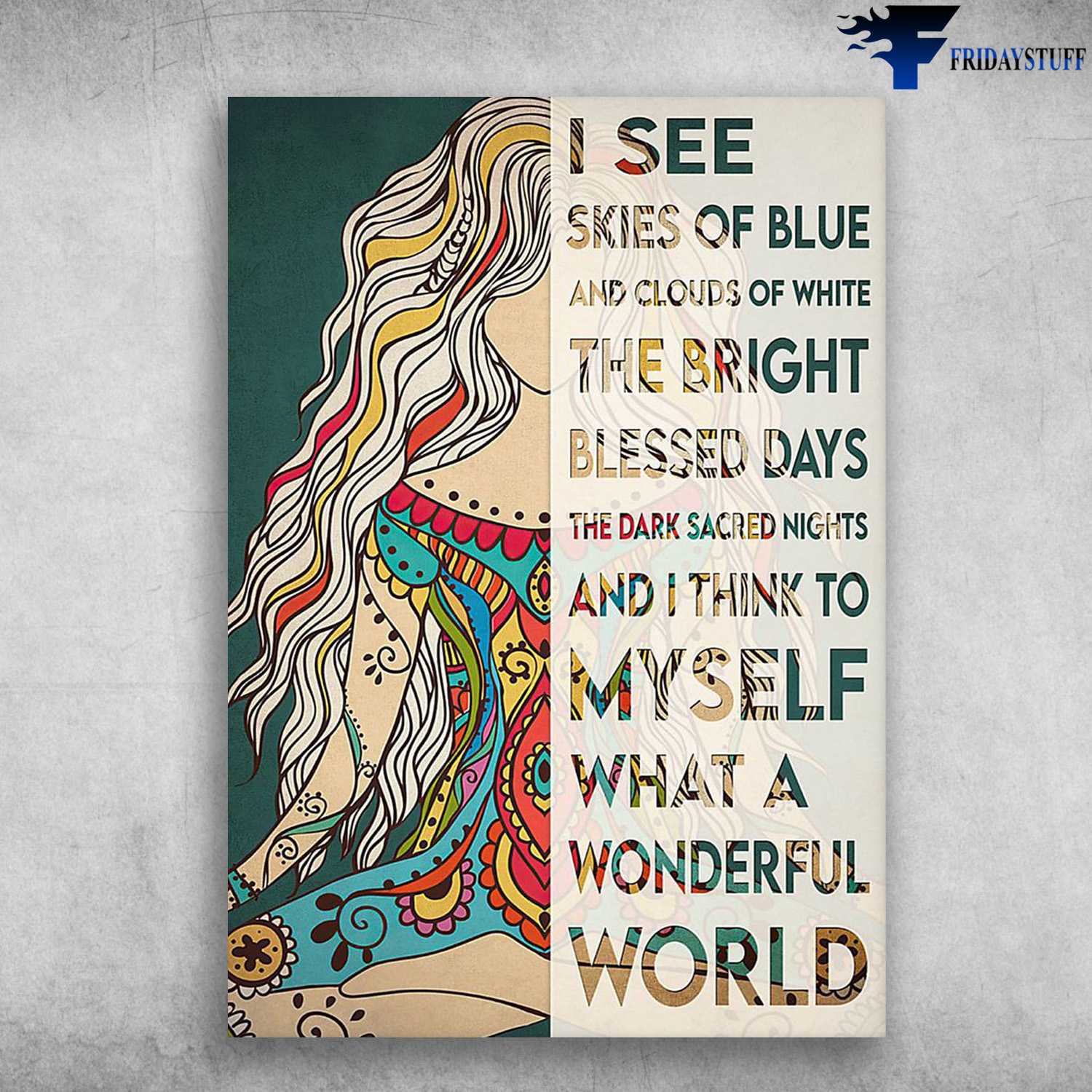 Yoga Poster, Yoga Girl, I See Skies Of Blue, And Clouds Of White, The Bright Blessed Days, The Dark Sacred Nights, And I Think To Myself, What A Wonderful World
