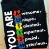 You are awesome, unique and talented, important and special - Autism awareness