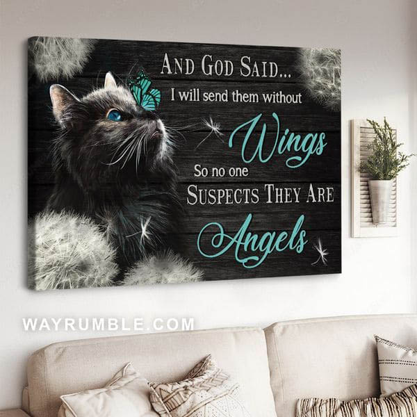 Black Cat, And God Said I Will Send Them Without Wings So No One ...