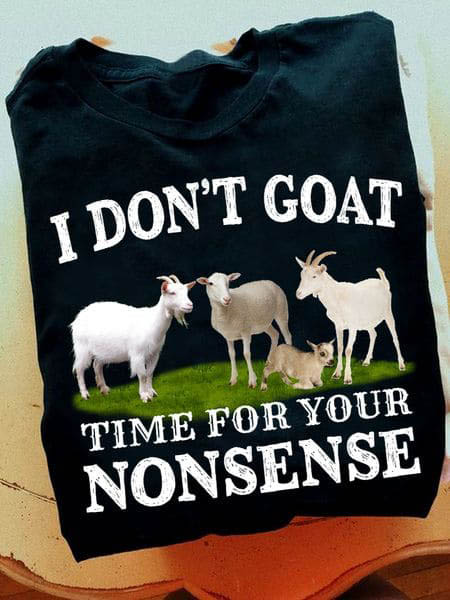 I Don't Goat Time For Your Nonsense, Goat Lover - FridayStuff