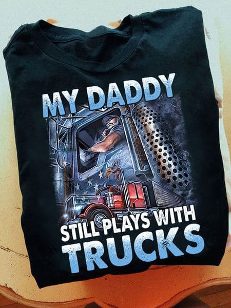 https://fridaystuff.com/wp-content/uploads/2022/05/My-Daddy-Still-Plays-With-Trucks-Fathers-Day-Trucker-Shirt-1.jpg