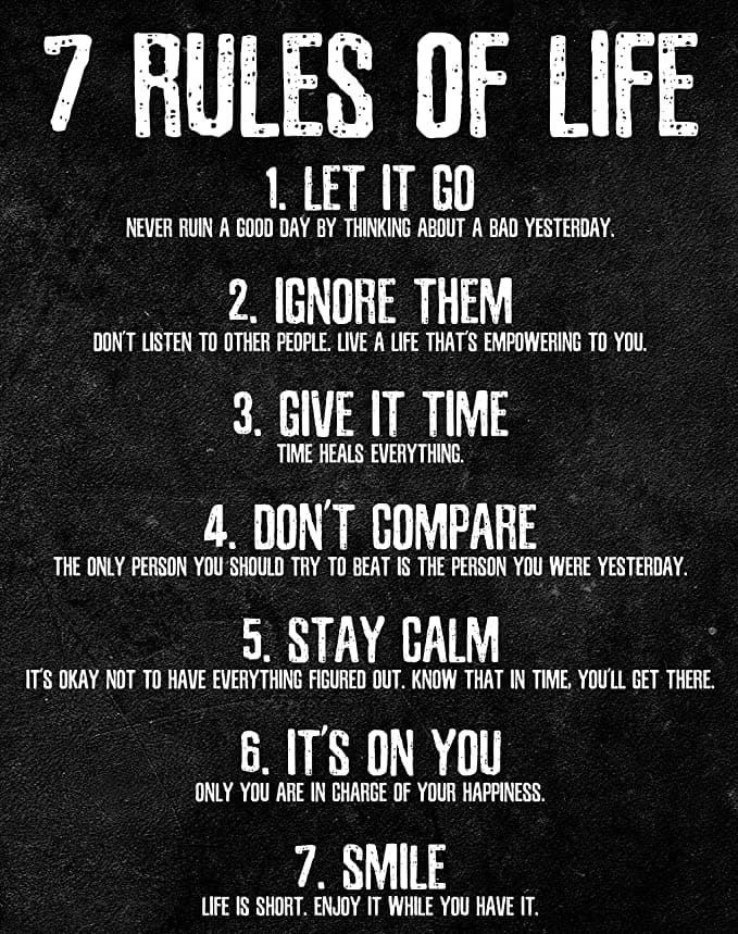 Life-Poster-7-Rules-Of-Life-Let-It-Go-Ignore-Them-Give-It-Time-Dont-Compare-1.jpg
