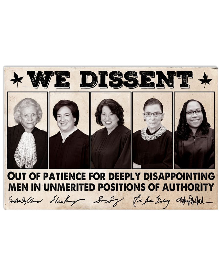 Strong-Women-Ruth-Bader-Ginsburg-We-Dissent-Out-Of-Patience-For-Deeply-Disappointing-Men-In-Unmerited-Positions-Of-Authority-1.jpg