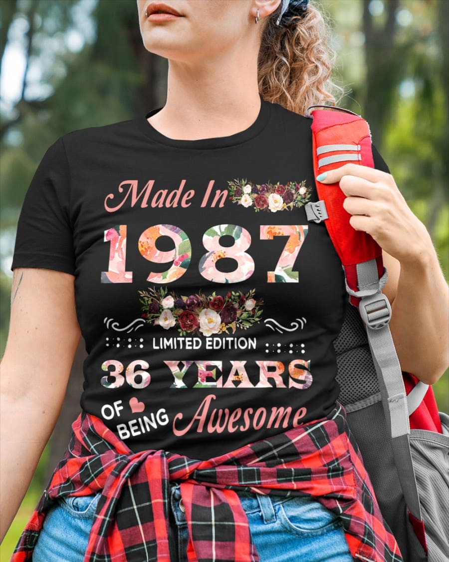 Made In 1987 made in 1987 limited edition 36 years of being awesome flowers ...