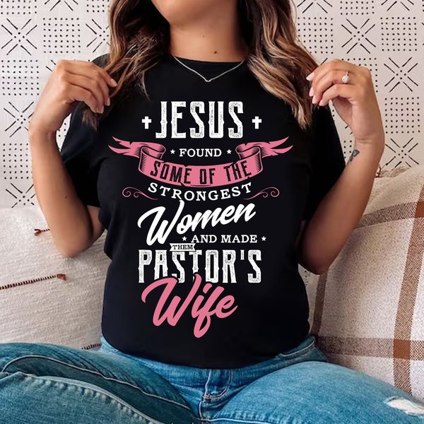 Jesus found some of the strongest women and made pastor's wife ...
